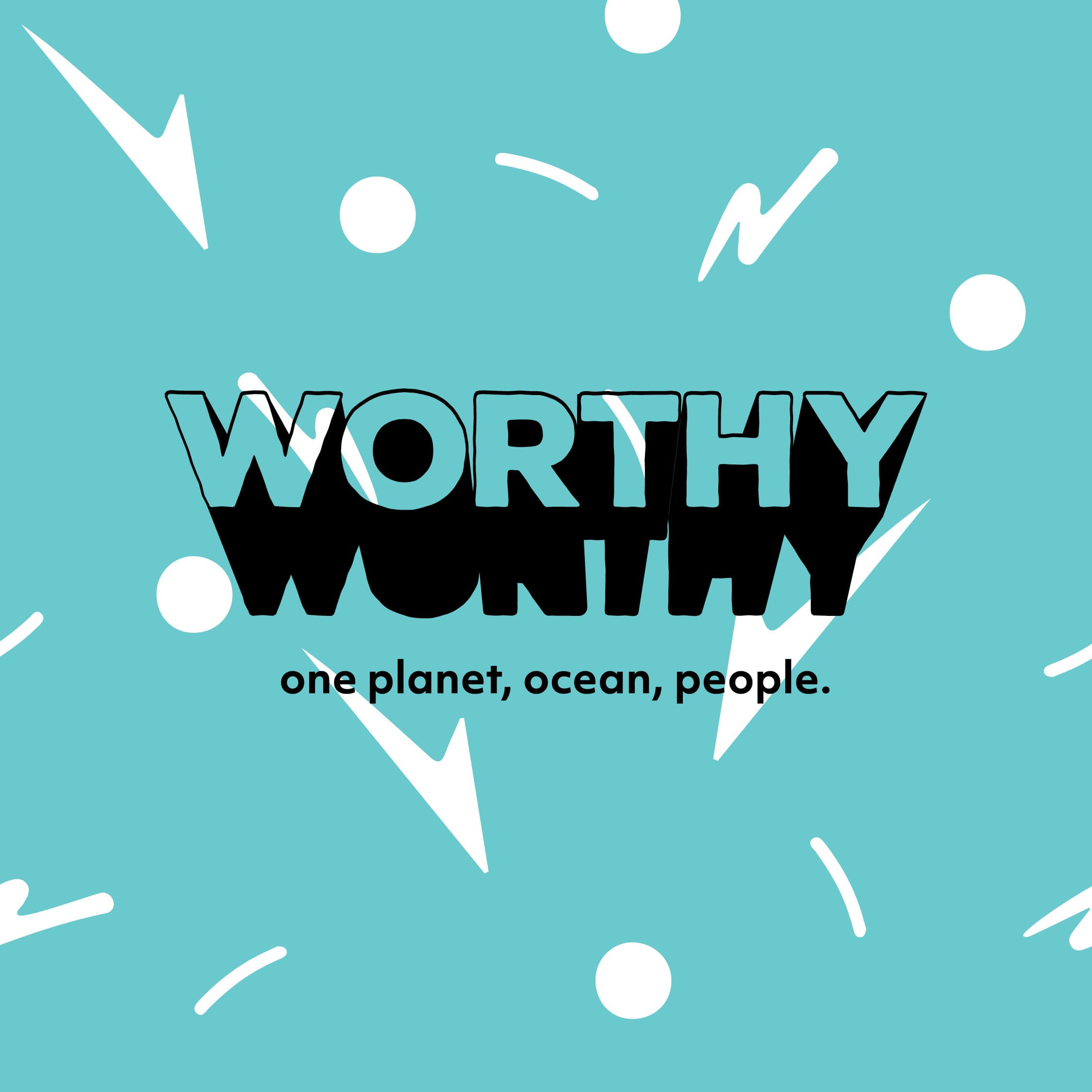 WORTHY