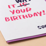 It Was Your Birthday Belated Letterpress Greeting Card