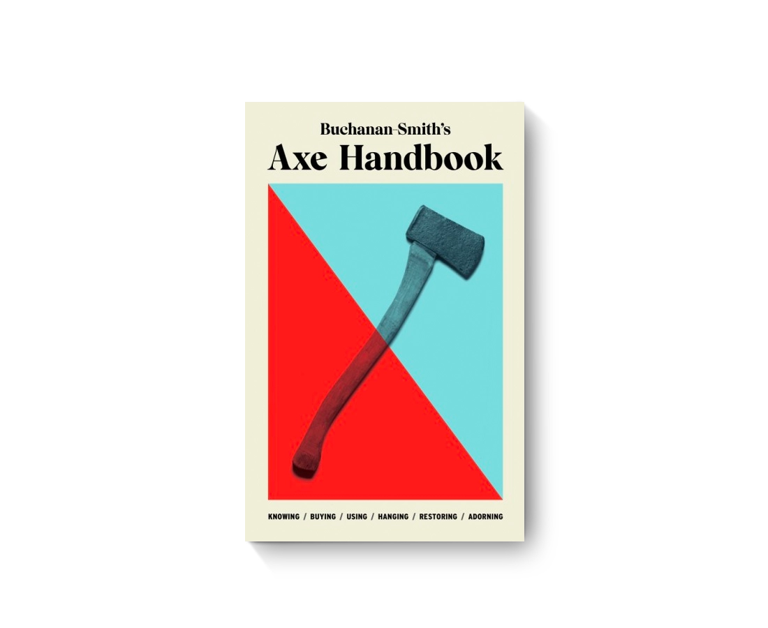 Buchanan-Smith’s Axe Handbook