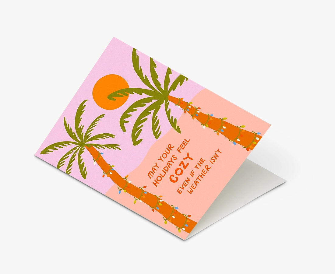 "May your holidays feel cozy even if the weather isn't" Greeting Card