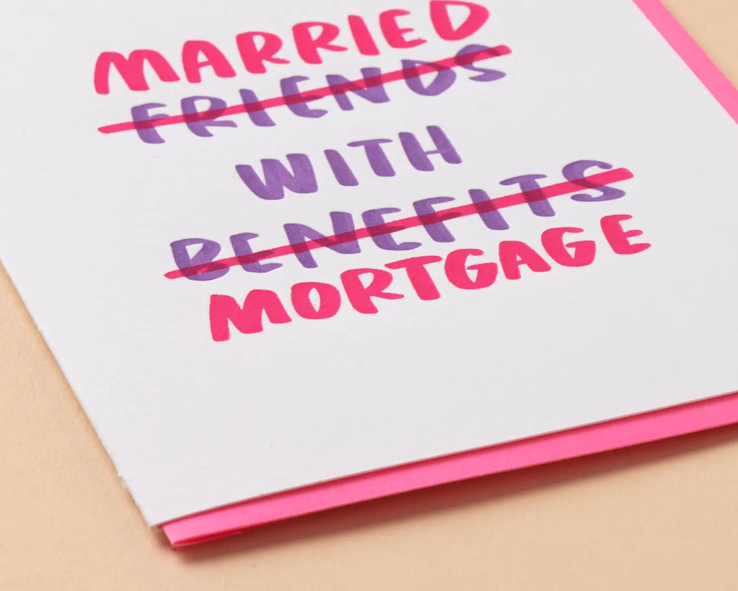 Married + Mortgage Wedding Letterpress Greeting Card