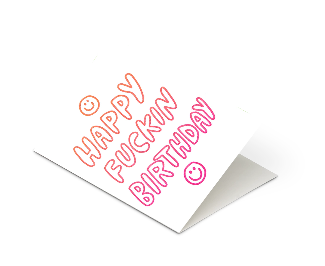 Happy Fuckin Birthday Letterpress Greeting Card