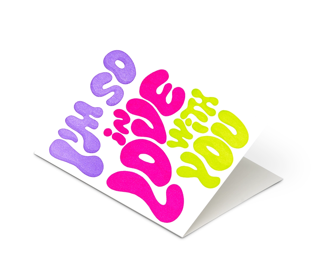 And Here We Are I'm so in love with you' Card