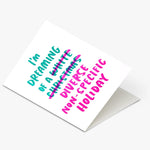And Here We Are 'Non-Specific Holiday' Card
