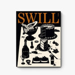 SWILL HOUSE MAGAZINE · Issue 2