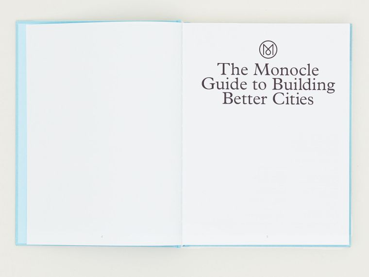 The Monocle Guide to Building Better Cities [Book]