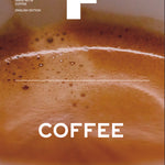Food Documentary Magazine Issue 18 Coffee