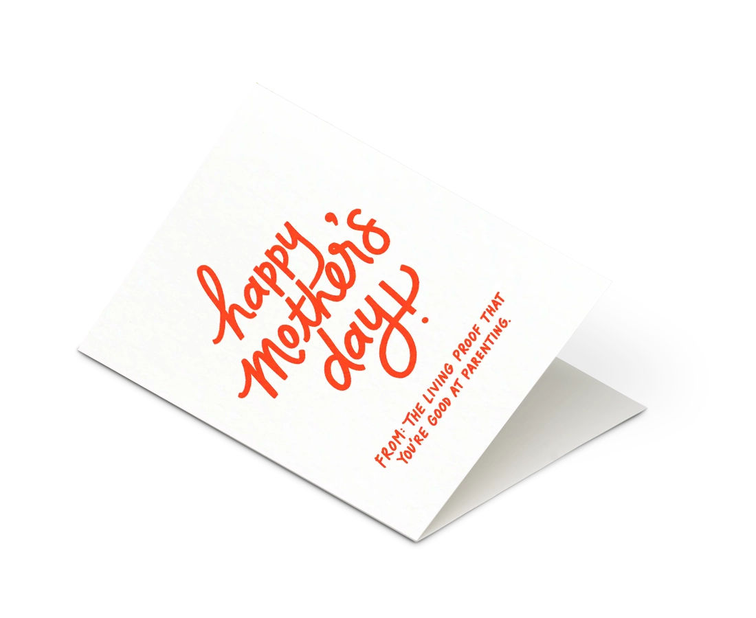 Odd Daughter - 'Happy Mother's Day! From: the living proof that you're good at parenting.' Card