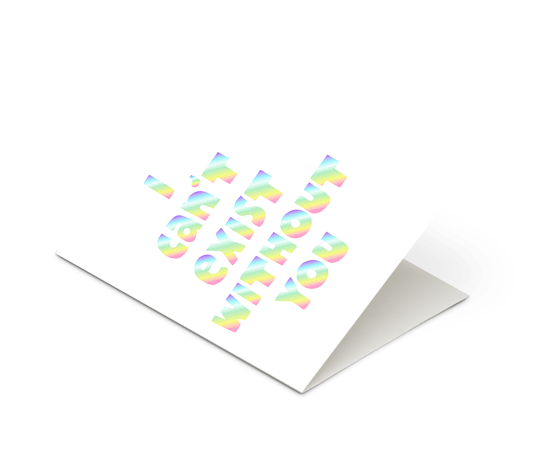 Ashkhan - 'I Can't Exist Without You' Card