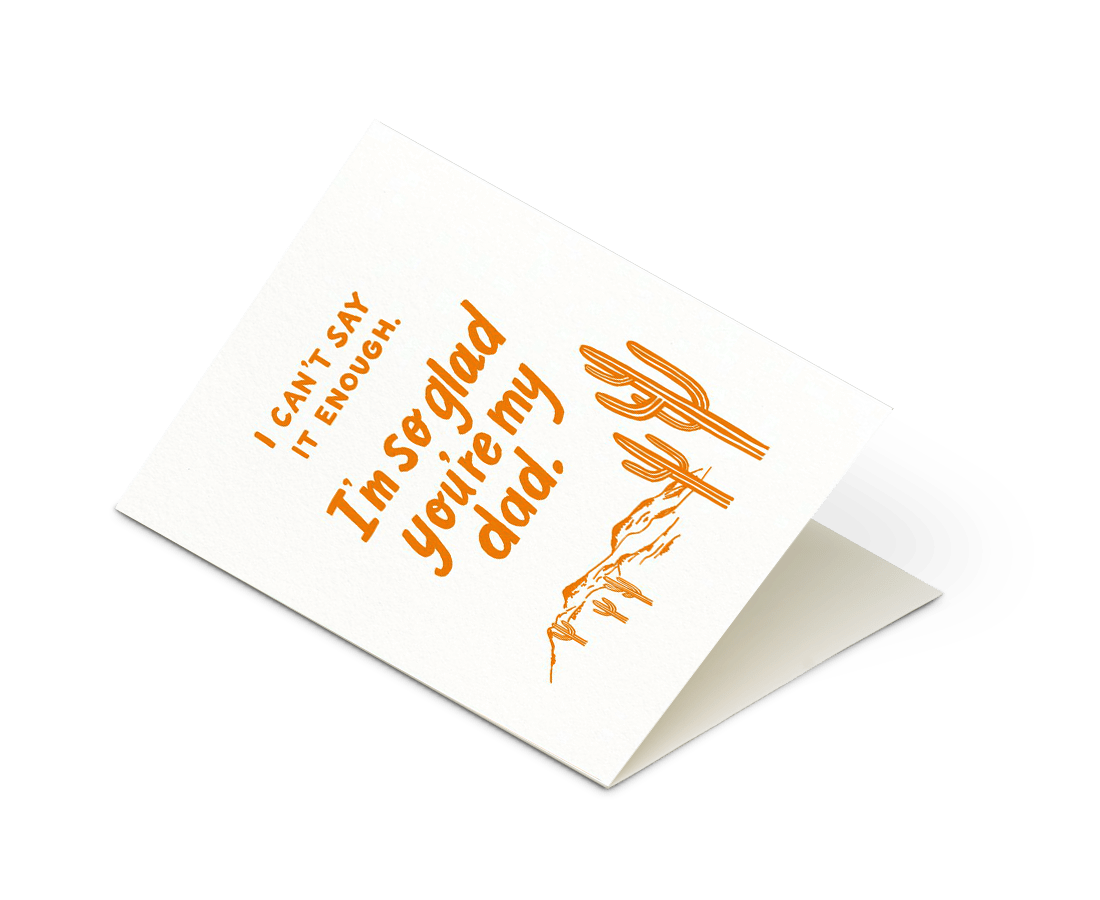 Odd Daughter - 'I can't say it enough. I'm so glad you're my dad' Card