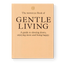 The Monocle Book of Gentle Living