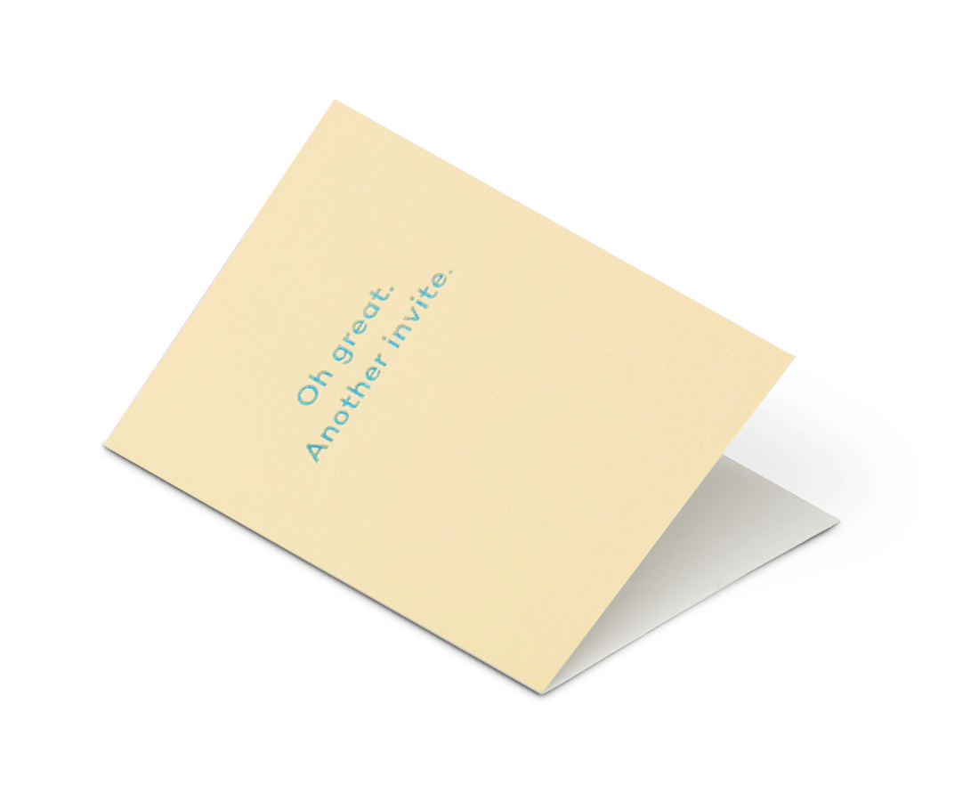 Mean Mail - 'Oh Great, Another Invite' Card